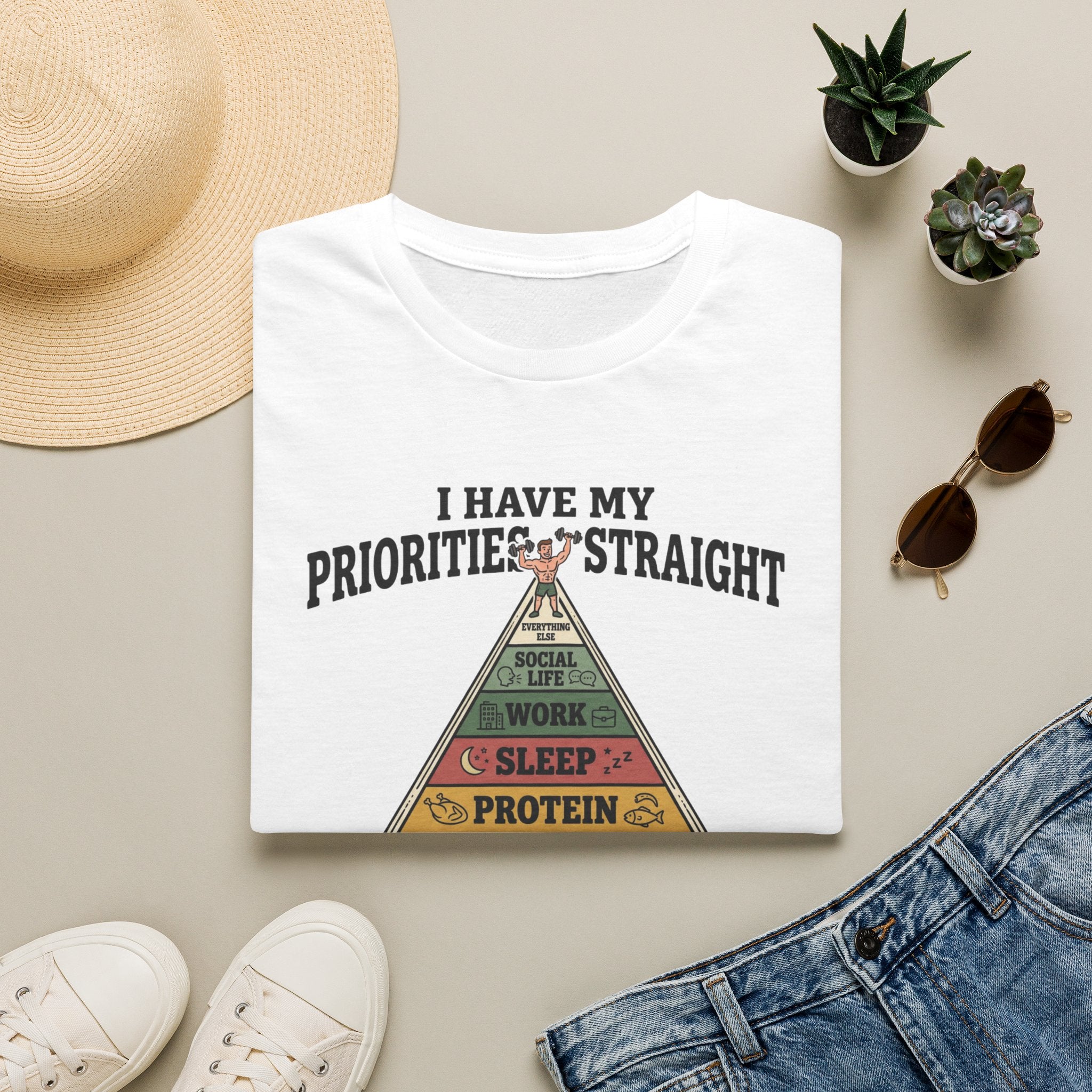 I have my priorities straight - Gym T-Shirt