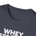 Whey Too Serious – Cartoon Shaker Edition T-Shirt