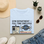 Gym department - Full time employee T-Shirt