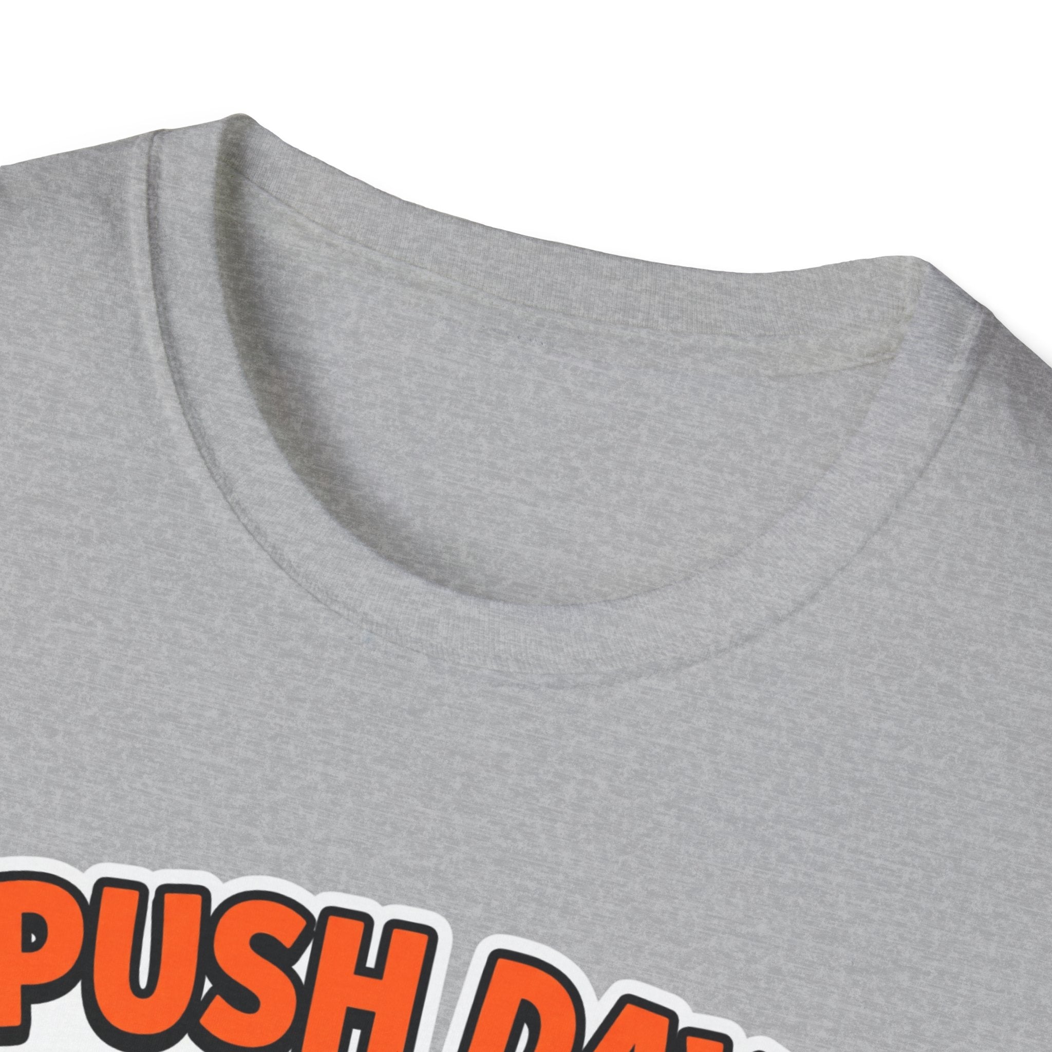 Push day got me acting unreasonable T-Shirt