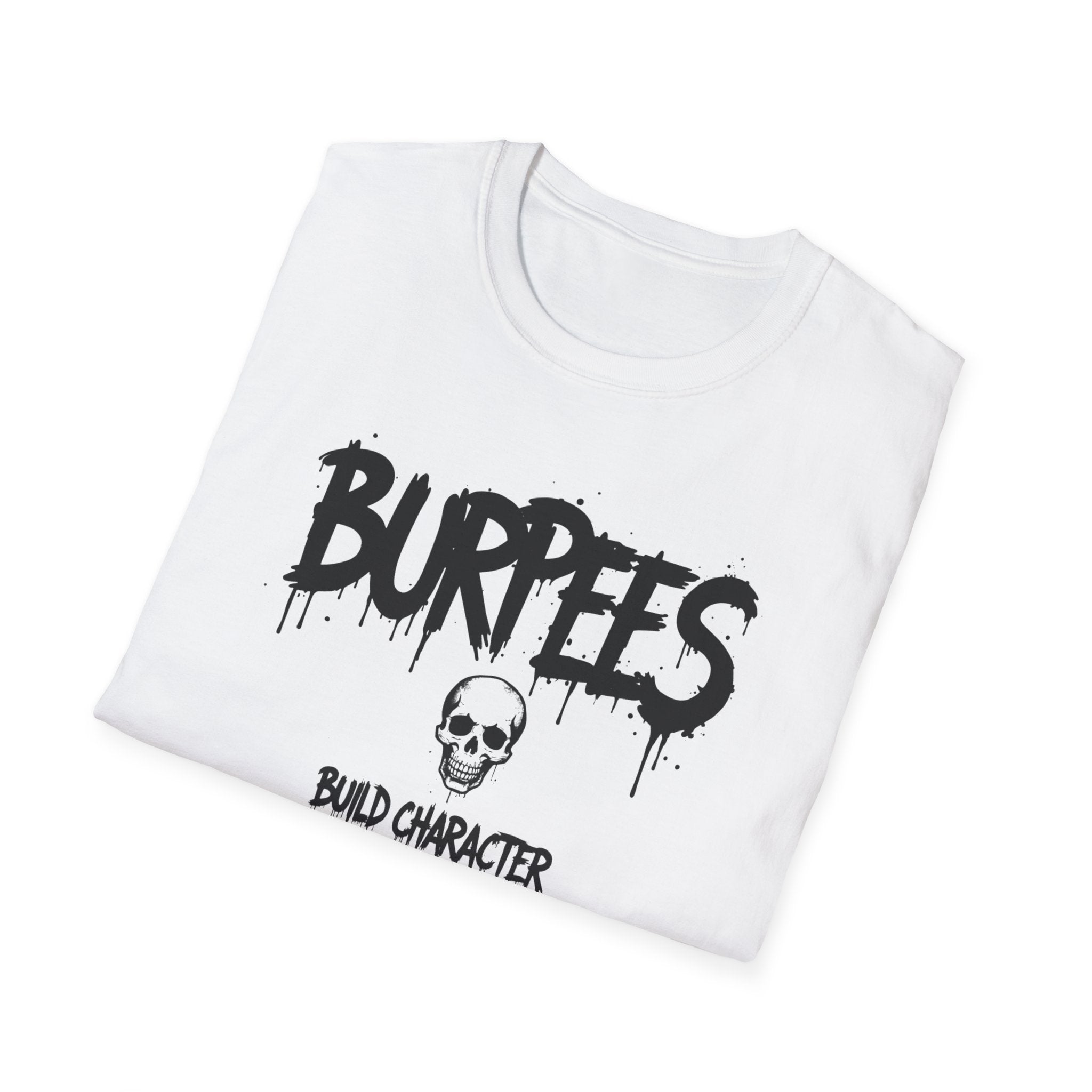 Burpees Build Character T-Shirt