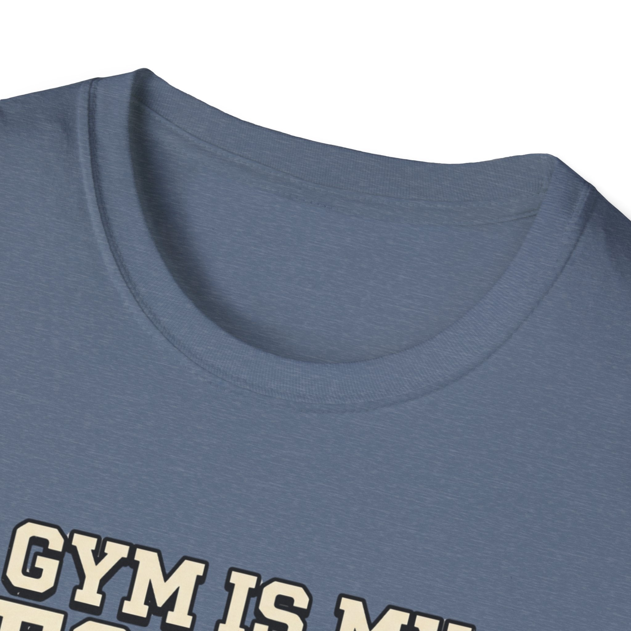Gym is my escape - Sarcastic T-Shirt