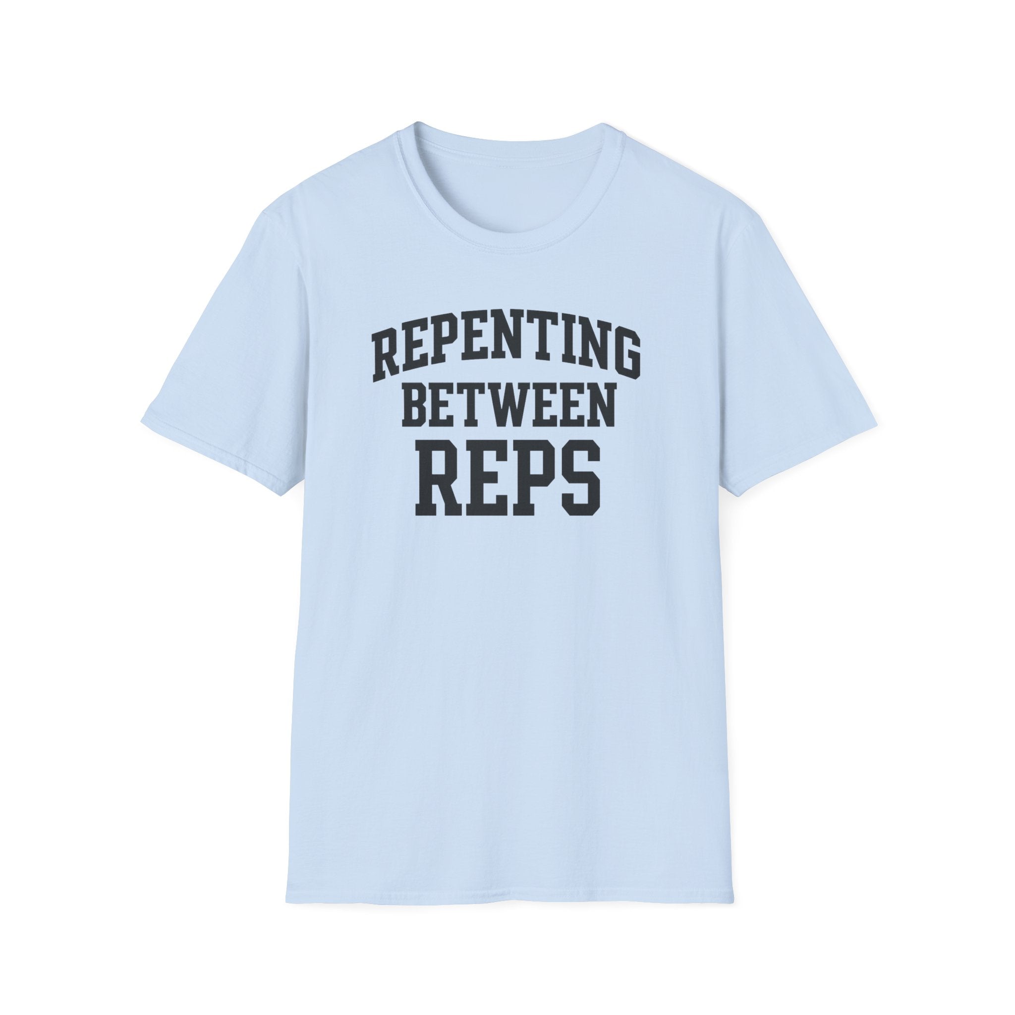 Repenting Between Reps – Bold Faith & Fitness  Tshirt