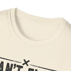 Can’t Flex – Comfort Mode Engaged T-Shirt