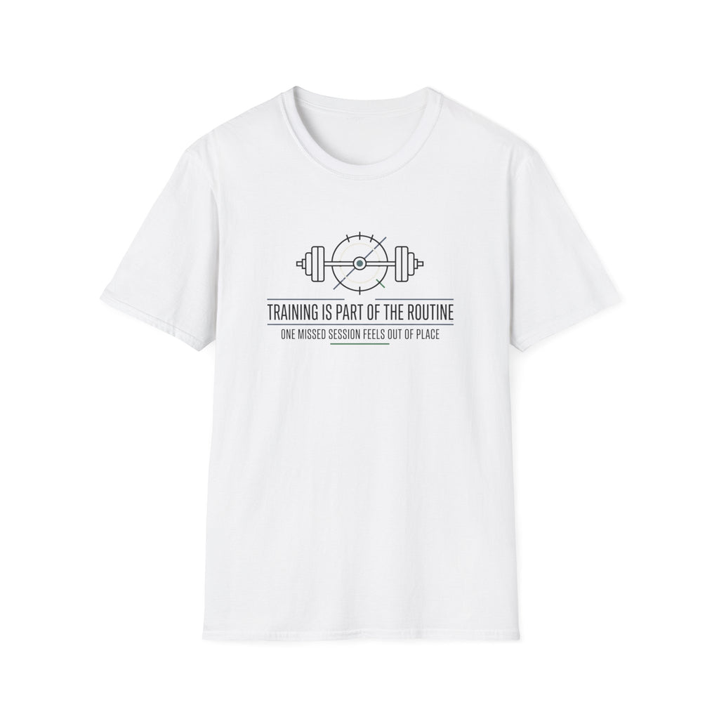 Training is part of routine T-Shirt