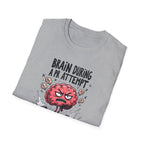 Brain During a PR Attempt T-Shirt