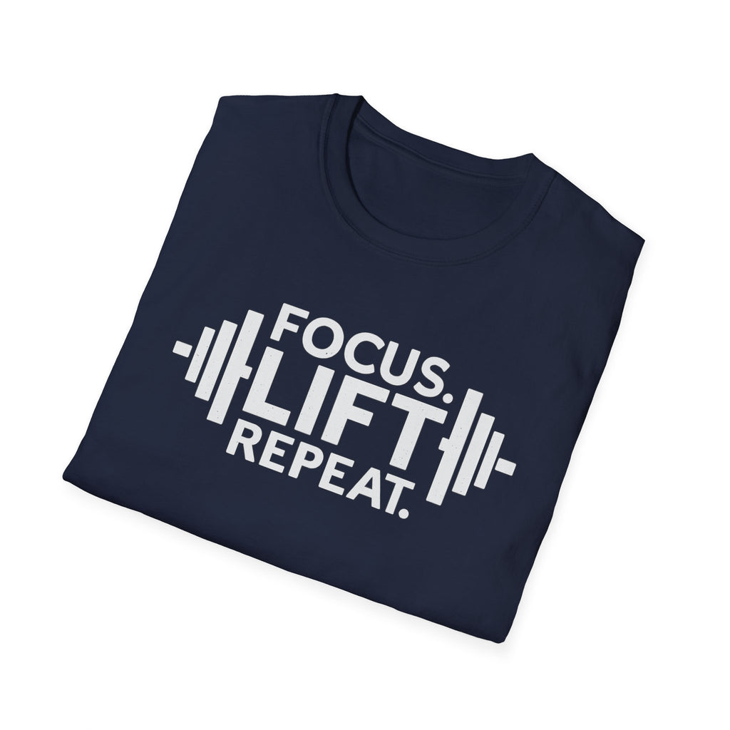 Lift Strong – Focus. Lift. Repeat. T-Shirt
