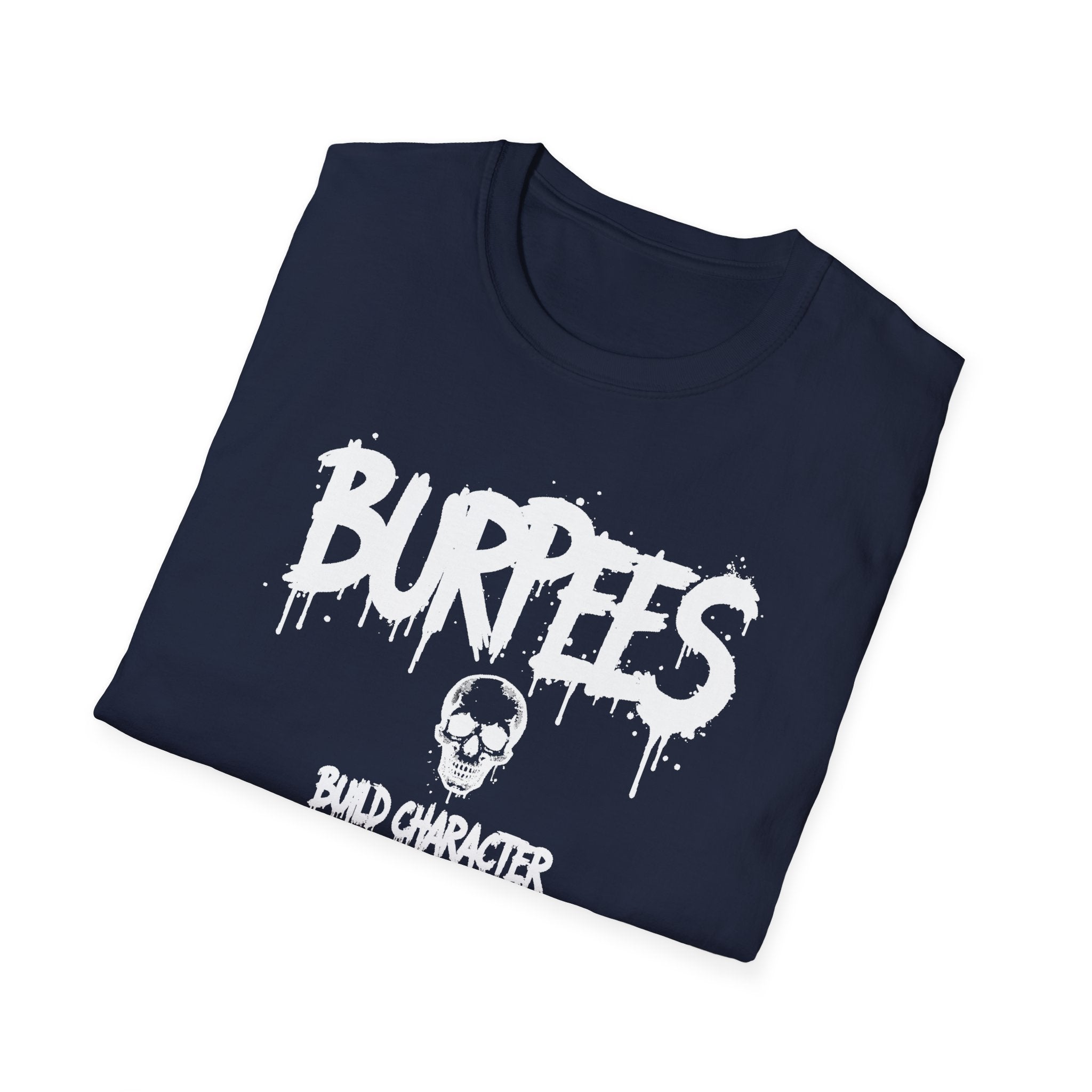 Burpees Build Character T-Shirt