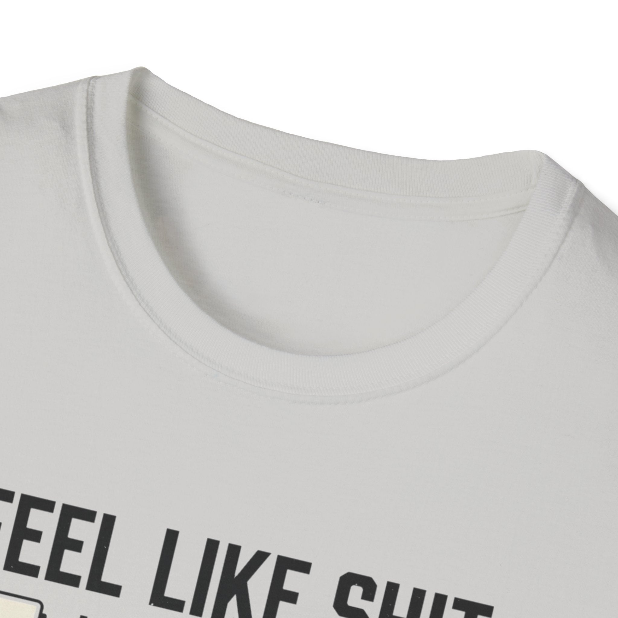 Feel like shit until pre workout hits - 2 T-Shirt