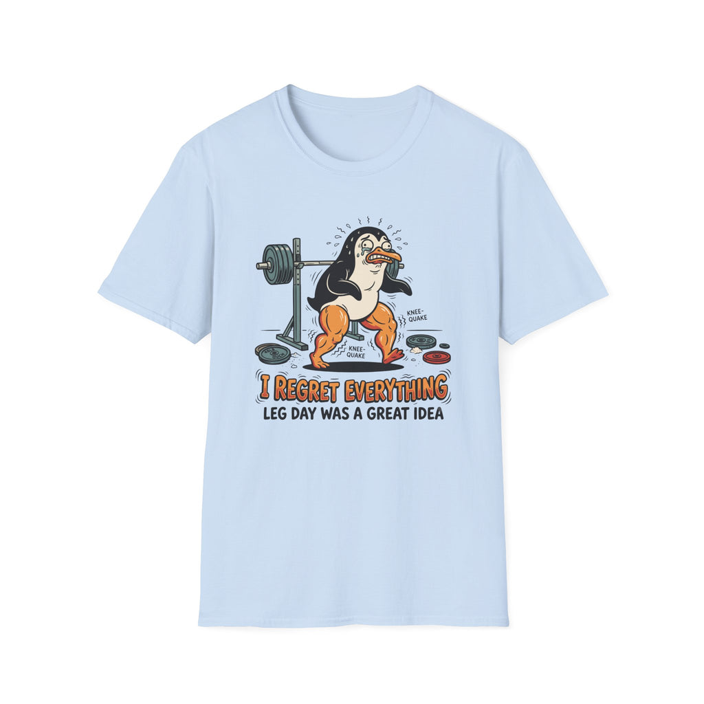 Regret everything - Leg day T-Shirt