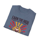 Earn the high - Workout T-Shirt