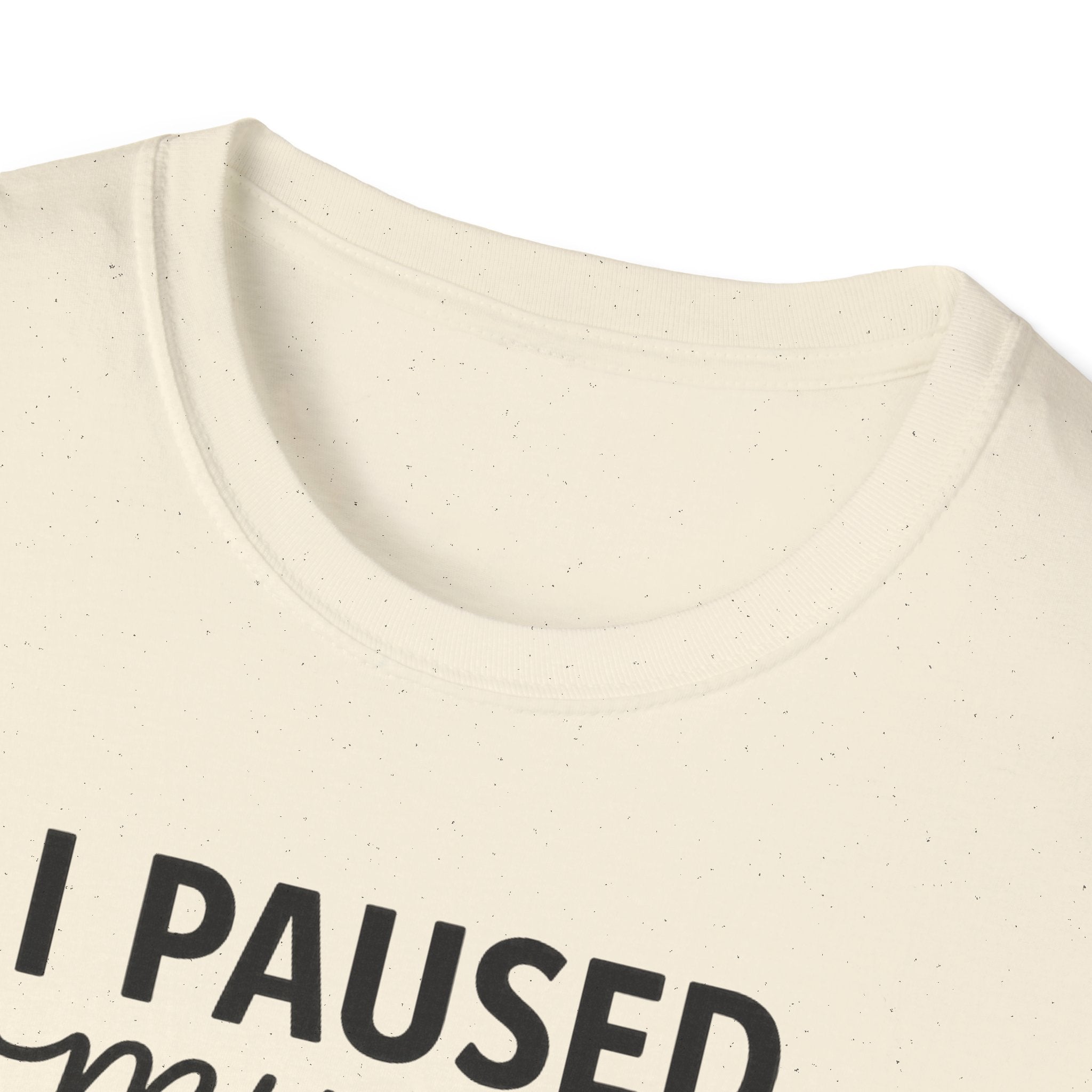 I Paused My Bulk to Be Here – Script & Shaker Edition T-Shirt
