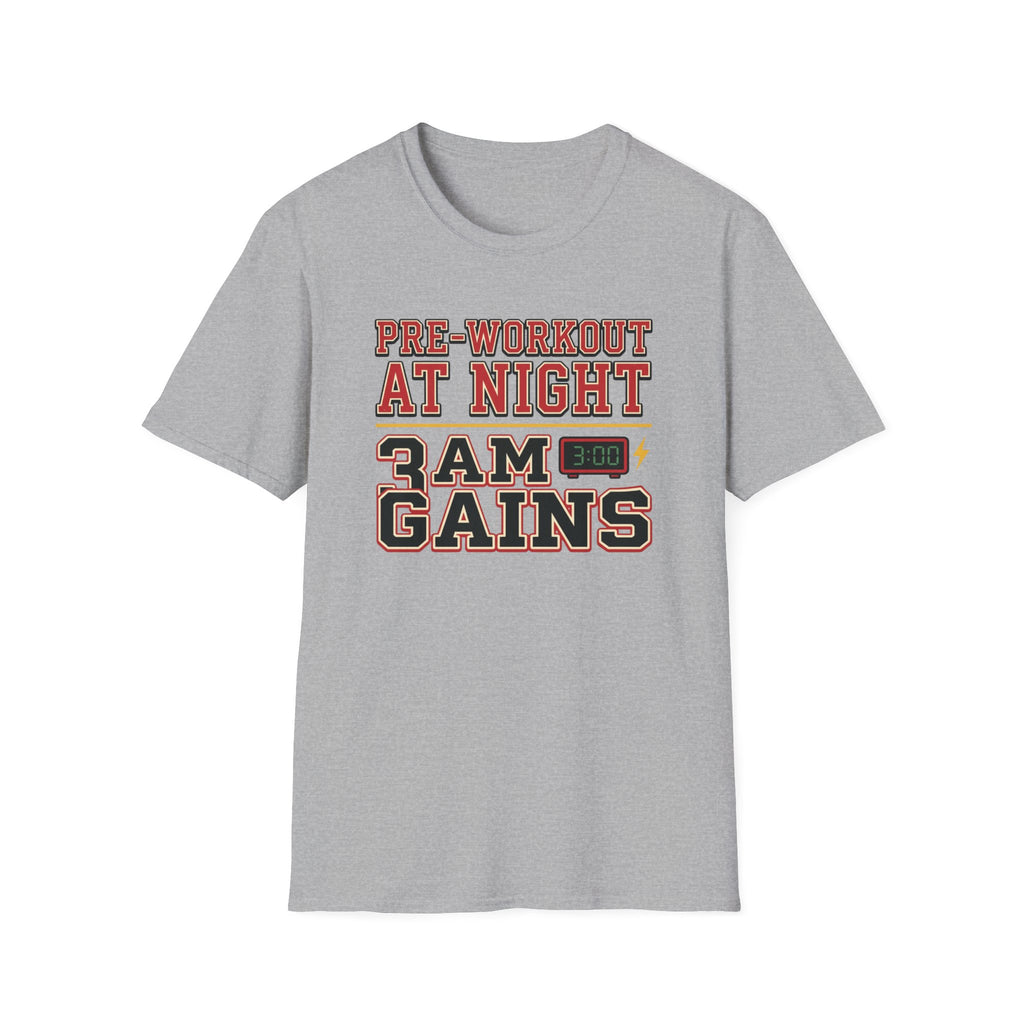 Pre at Night - 3 AM Gains T-Shirt
