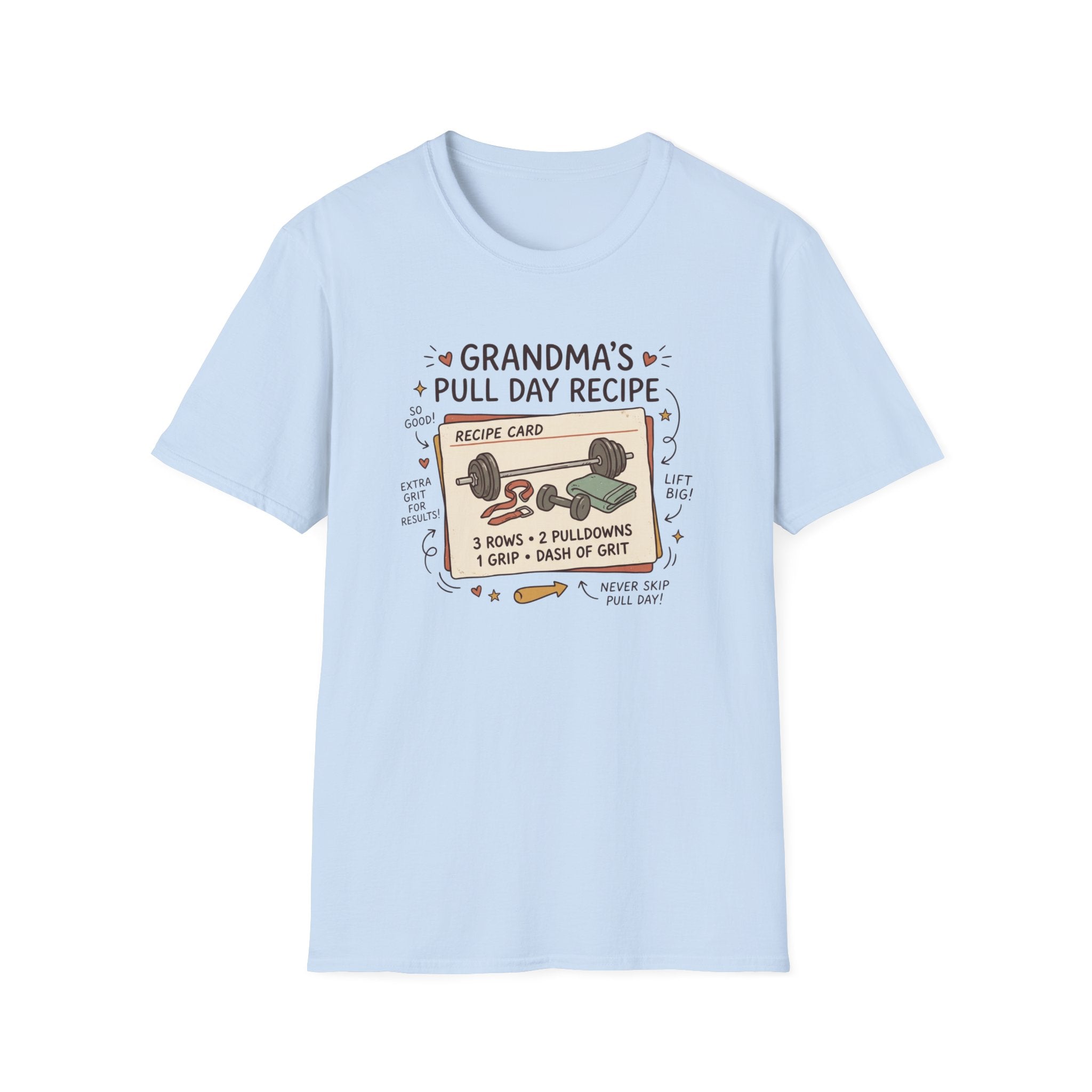 Grandma's pull day recipe T-Shirt