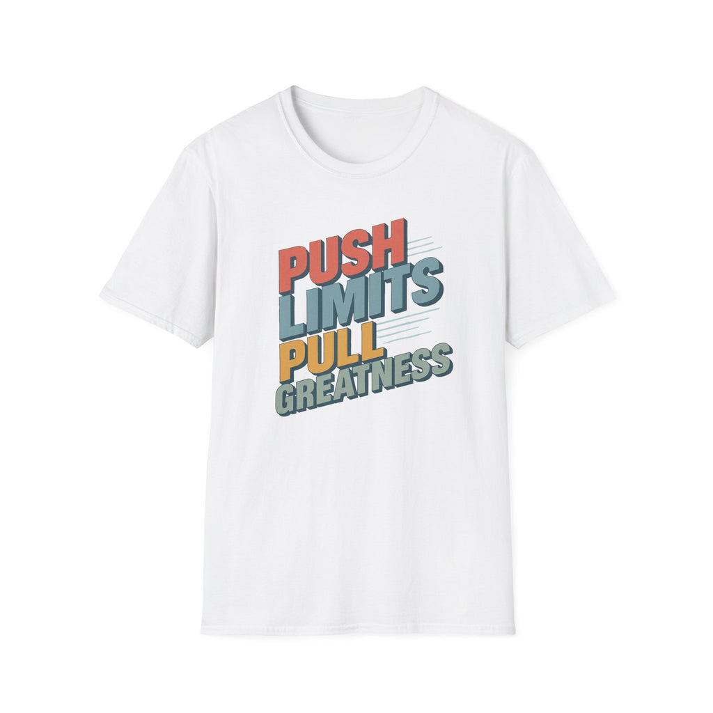 Push Limits. Pull Greatness. T-Shirt