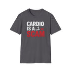 Cardio Is a Scam T-Shirt