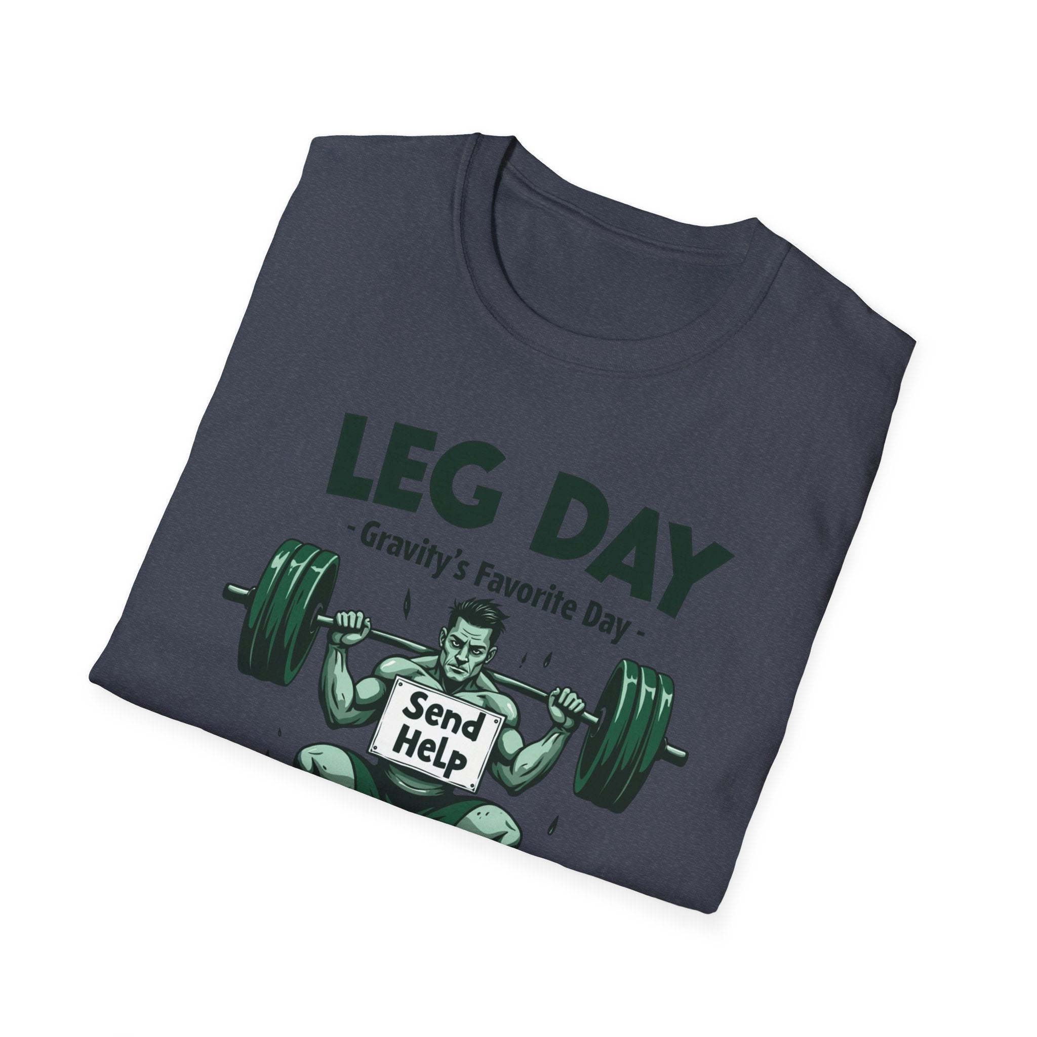 Leg Day – Gravity’s Favorite Day T-Shirt