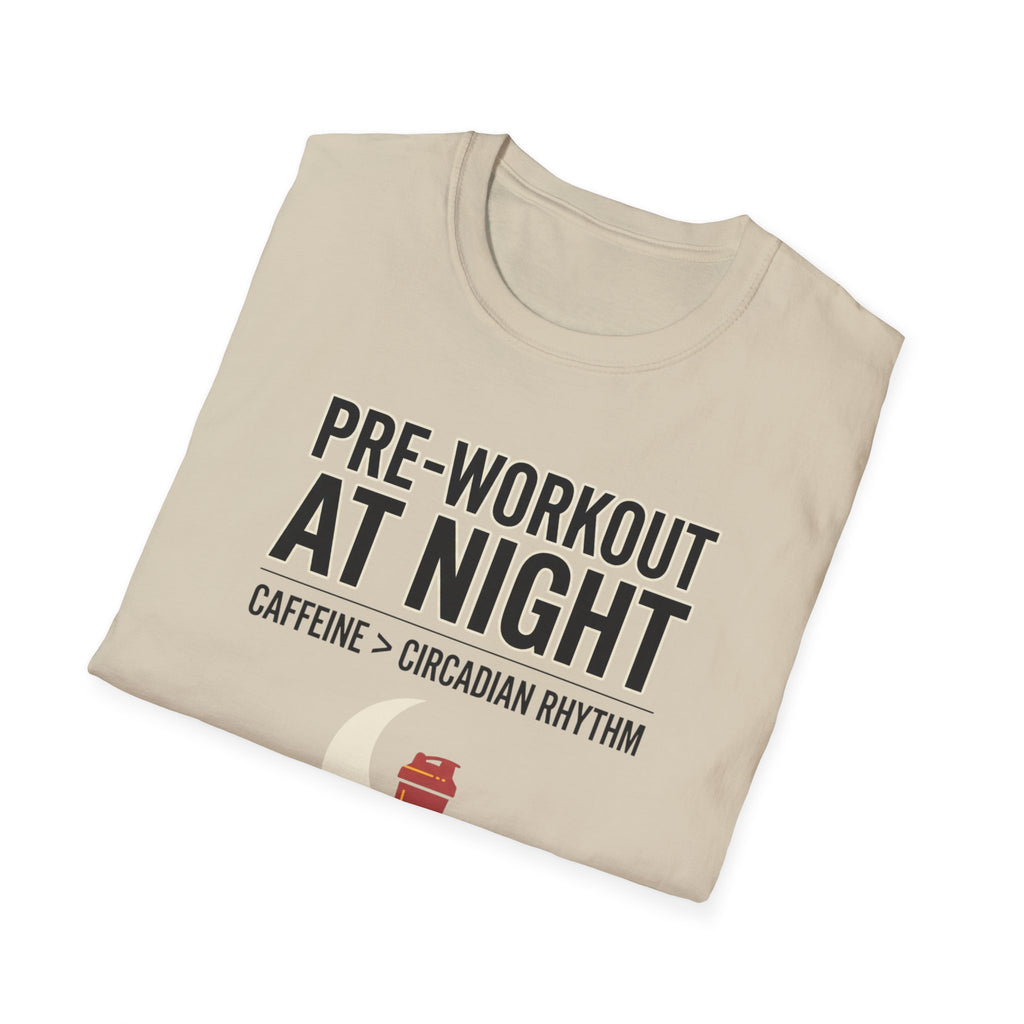 Pre at night - Caffeine > Circadian Rythm T-Shirt