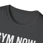 Gym Now, Tacos Later – Bold Workout Reward Tshirt