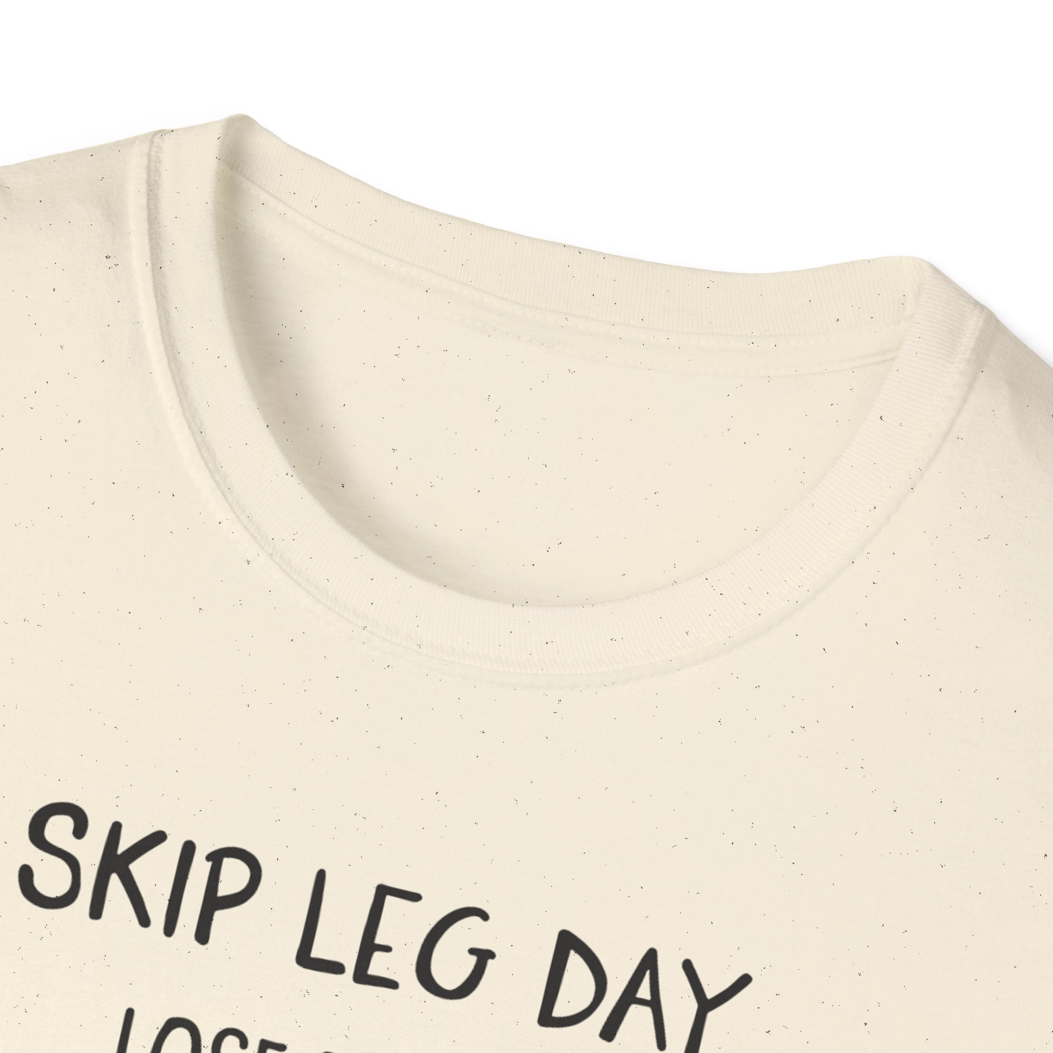 Skip Leg Day, Lose Respect – Minimalist Sketch T-Shirt