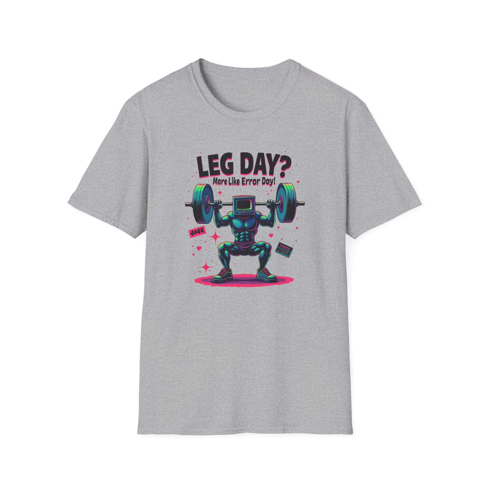 Leg Day? More Like Error Day! T-Shirt