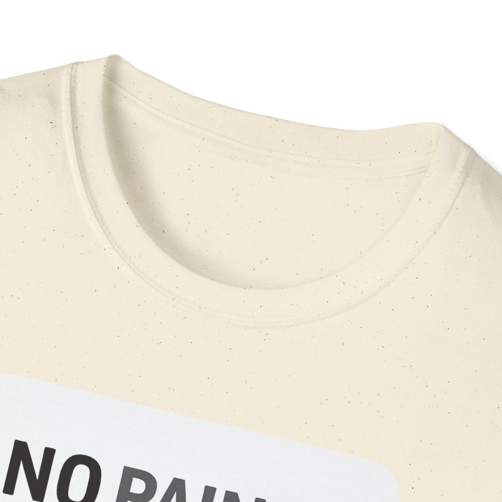 No Pain No Protein Shake Tshirt T-Shirt