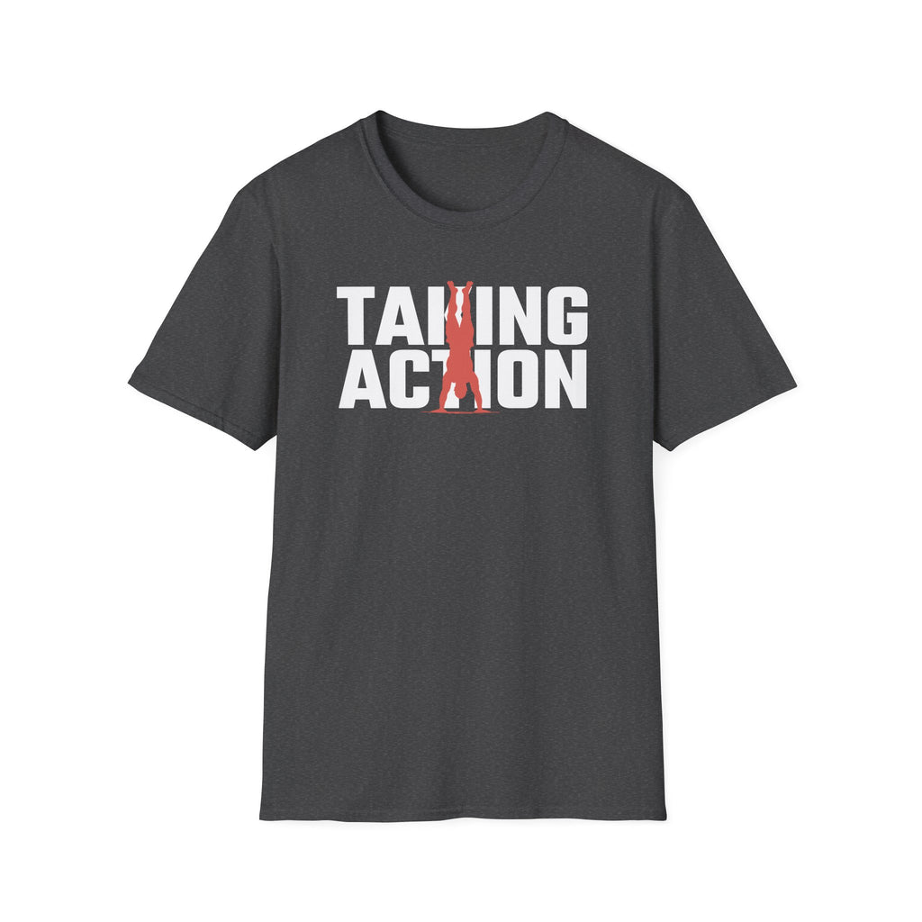 Taking Action T-Shirt