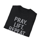 Pray. Lift. Repeat. – Faith and Focus Gym Tshirt