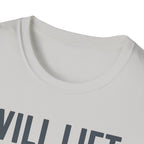 Will Lift for Snacks – Distressed Gym Humor Tshirt