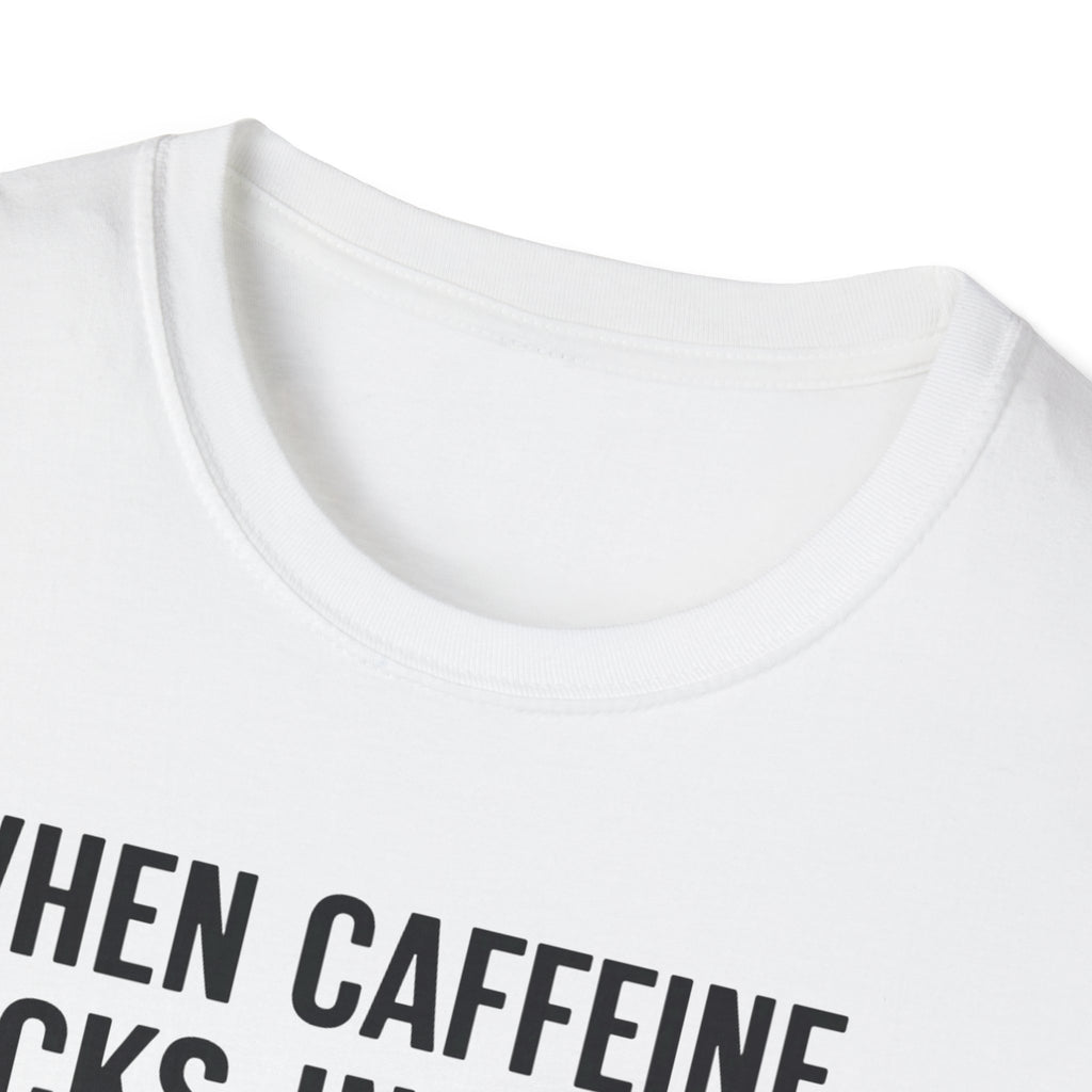 When Caffeine Kicks In – Brainstorm Mode Engaged T-Shirt