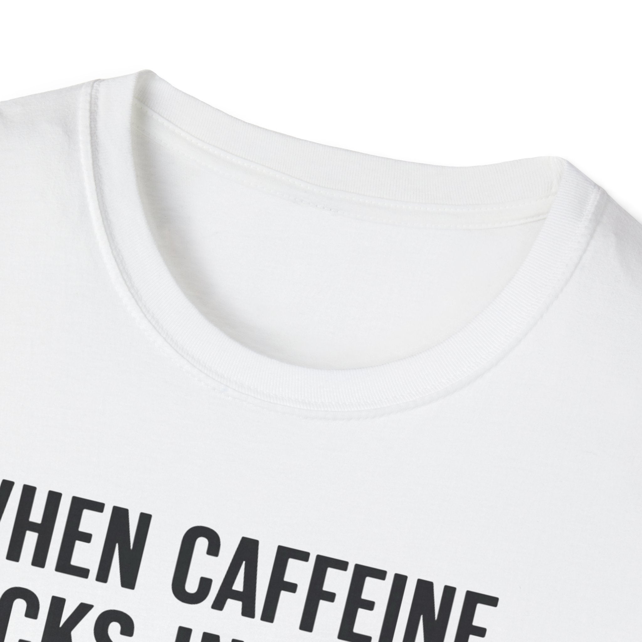 When Caffeine Kicks In – Brainstorm Mode Engaged T-Shirt