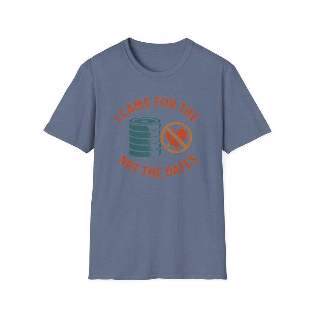 I Came for the Plates, Not the Dates – Gym Humor T-Shirt