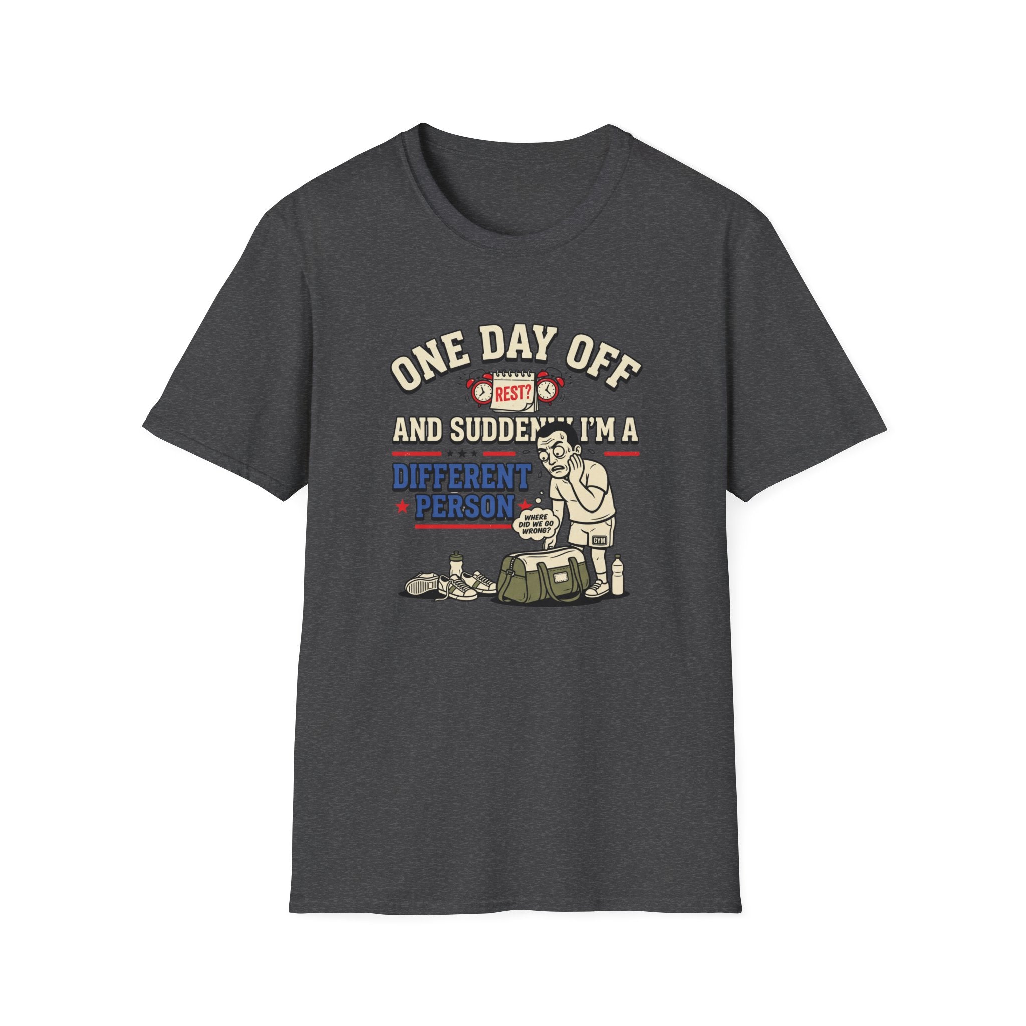 One day off. Different person T-Shirt