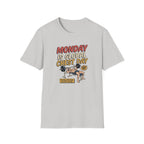 Monday is Global chest day - Another Monday, another pump T-Shirt