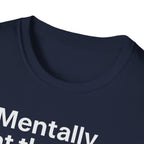Mentally at the Gym – Almost There Minimalist Tshirt