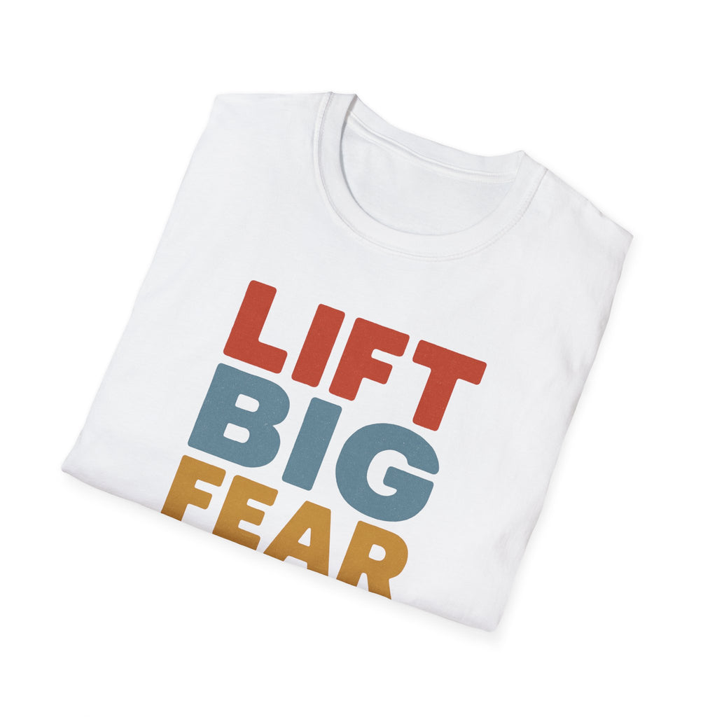 Lift Big, Fear Small – Vintage Block Edition T-Shirt