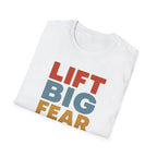 Lift Big, Fear Small – Vintage Block Edition T-Shirt