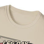 Leg day never looked this good T-Shirt