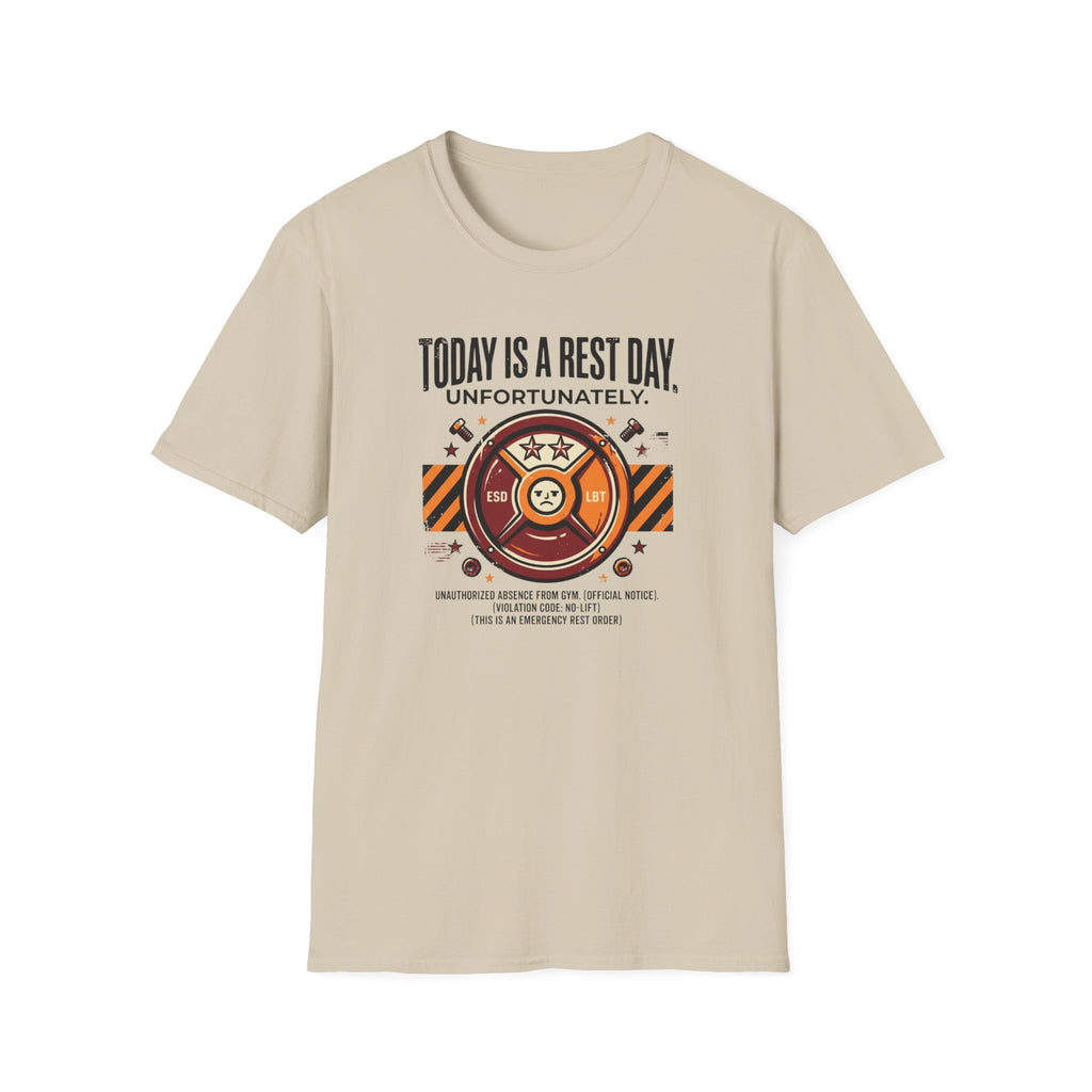 Rest day - Unfortunately T-Shirt