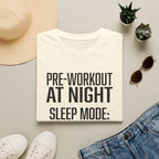 Pre at night - Sleep Mode disabled T-Shirt