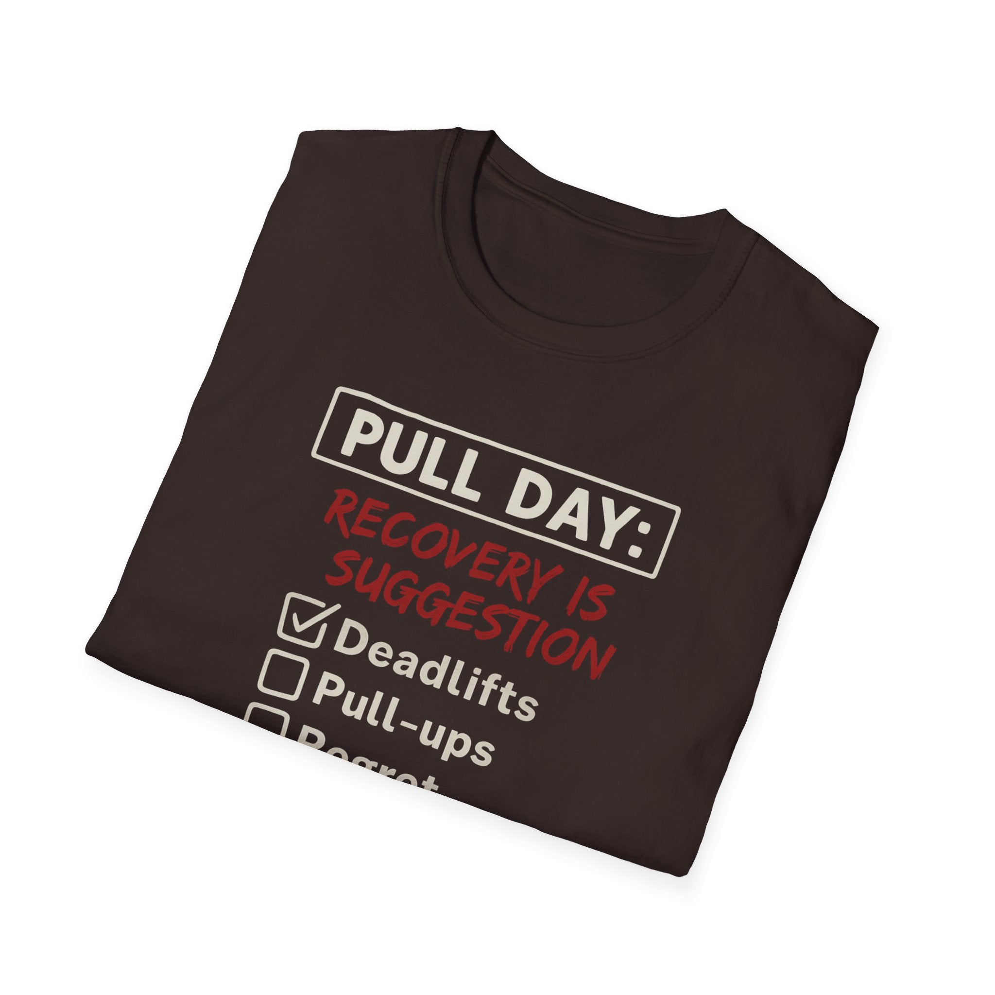 Pull Day: Recovery Is a Suggestion T-Shirt
