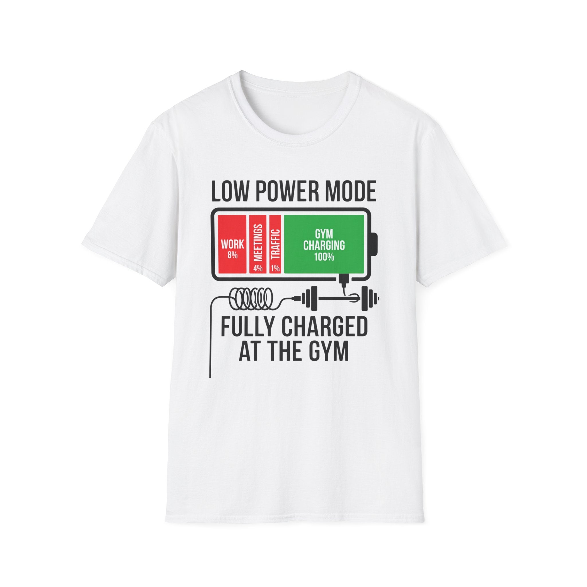 Low power - Fully charged gym T-Shirt