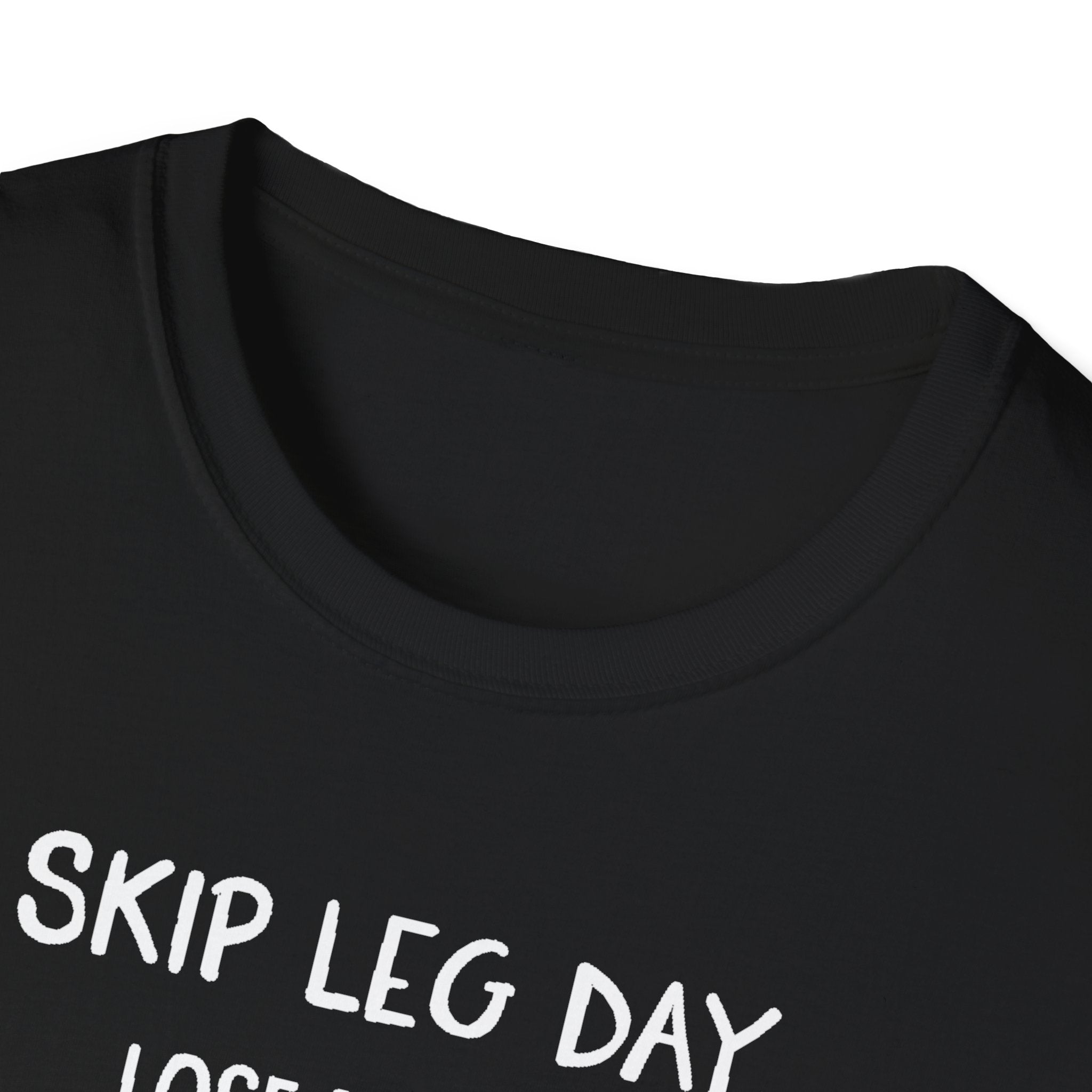 Skip Leg Day, Lose Respect – Minimalist Sketch T-Shirt