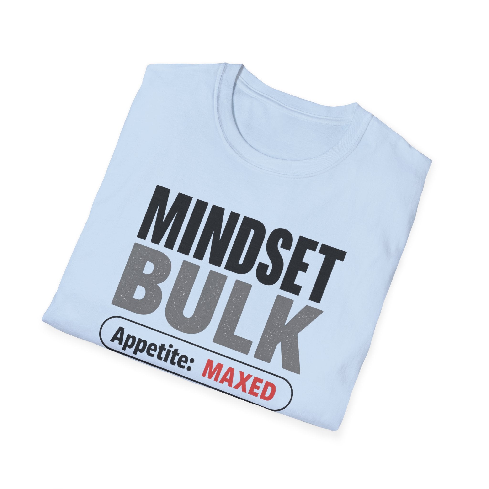 Mindset: Bulk T-Shirt