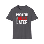 Protein Over Payments T-Shirt