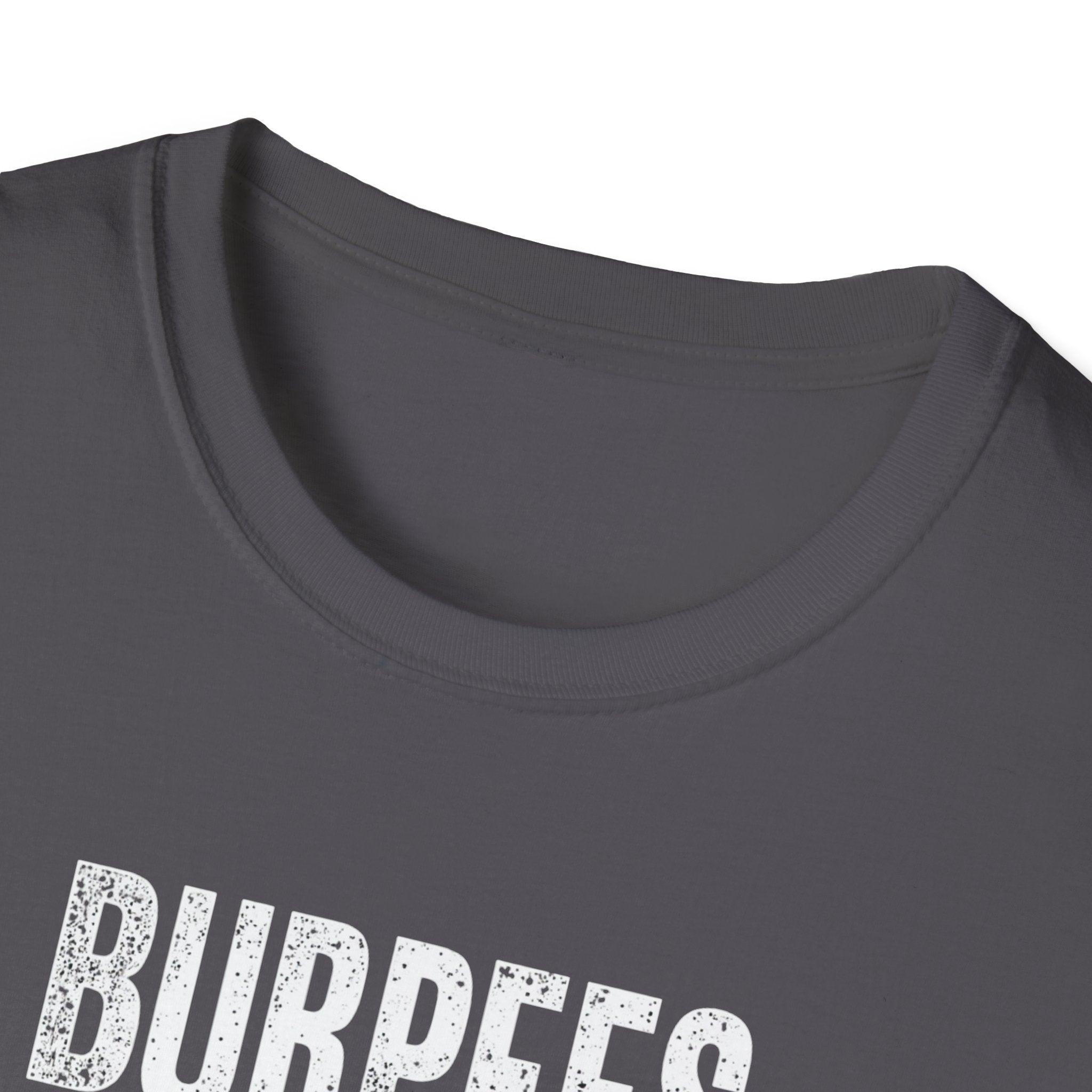 Burpees Build Character (Warning Edition) T-Shirt