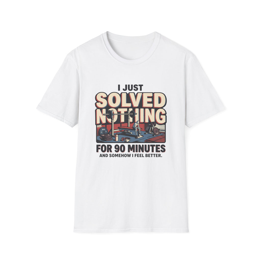 I just solved nothing for 90 minutes T-Shirt