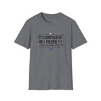 It's complicated. Me + The Gym T-Shirt