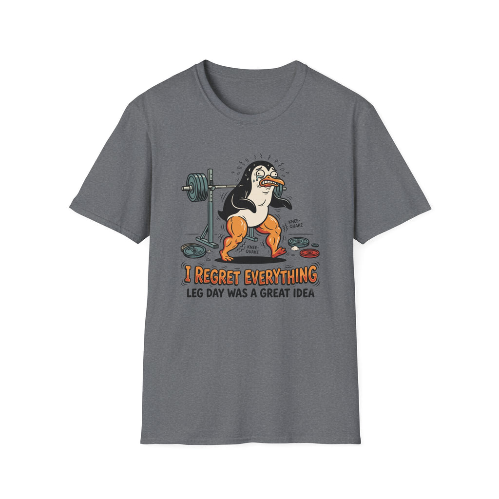 Regret everything - Leg day T-Shirt