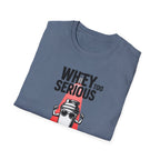 Whey Too Serious T-Shirt